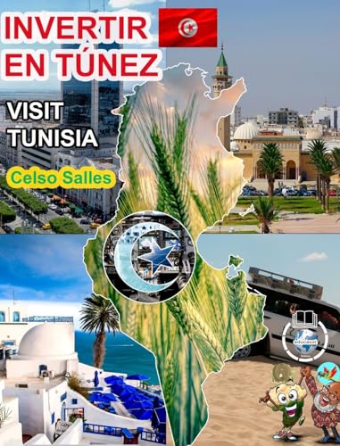 INVERTIR EN TÚNEZ - Visit Tunisia - Celso Salles: Colección Invertir en África von Blurb