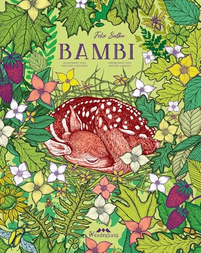 Bambi: Eine Lebensgeschichte aus dem Wald. Ein Bilderbuch zum Lesen und Vorlesen (Unendliche Welten: beliebte klassische Märchen neu illustriert, ... ab 4 zum Vorlesen und Staunen, Band 14) von Wunderhaus