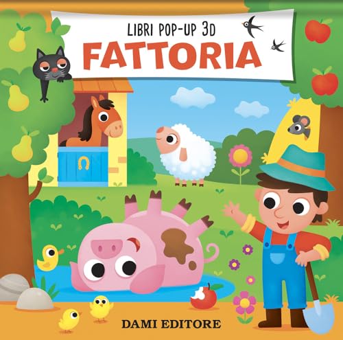 Fattoria. Ediz. a colori (Pop-up 3D) von Dami Editore