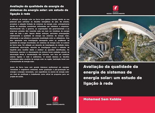 Avaliação da qualidade da energia de sistemas de energia solar: um estudo de ligação à rede von Edições Nosso Conhecimento