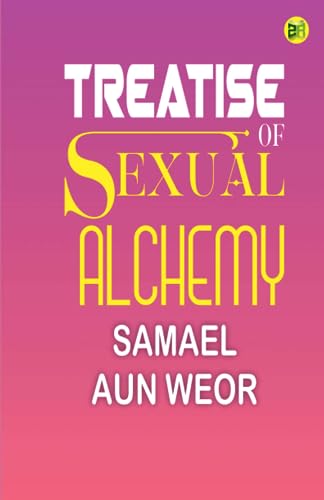 Treatise of Sexual Alchemy von Zinc Read