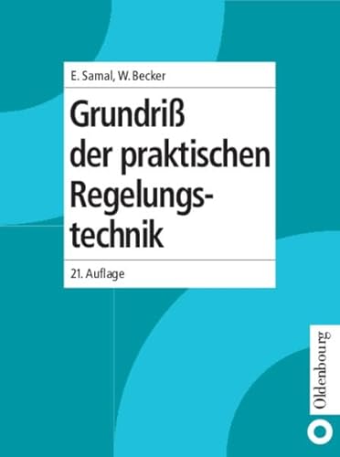 Grundriß der praktischen Regelungstechnik