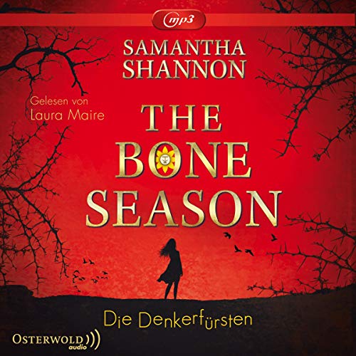 The Bone Season - Die Denkerfürsten: 3 CDs von Osterwoldaudio
