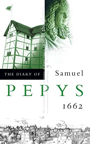 THE DIARY OF SAMUEL PEPYS: Volume III – 1662 von HarperCollins