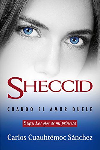 SHECCID. CUANDO EL AMOR DUELE von Ediciones Selectas Diamantes