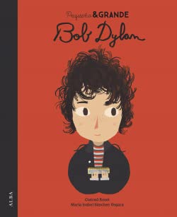 Pequeño & Grande Bob Dylan (Pequeña & Grande, Band 34) von ALBA
