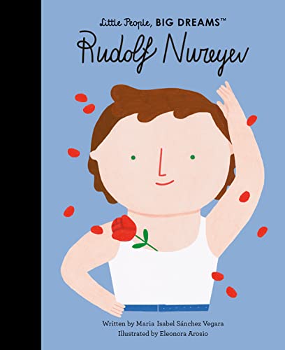 Rudolf Nureyev (30) (Little People, BIG DREAMS, Band 30)