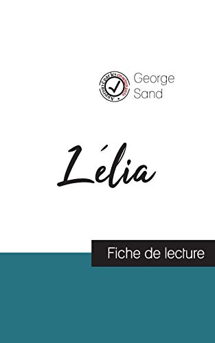 Lélia de George Sand (fiche de lecture et analyse complète de l'oeuvre) von Comprendre La Litterature