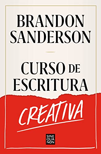 Curso de escritura creativa (Sine Qua Non) von B (Ediciones B)