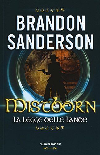 Mistborn. La legge delle lande (Numeri Uno) von Fanucci