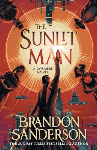 The Sunlit Man: A Stormlight Archive Companion Novel von Gollancz