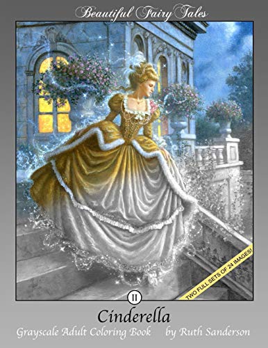 Cinderella: Grayscale Adult Coloring Book (Beautiful Fairy Tales, Band 2) von CREATESPACE