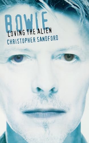 Bowie: Loving The Alien von Da Capo Press