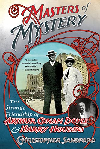 Masters Of Mystery: The Strange Friendship of Arthur Conan Doyle and Harry Houdini von St. Martin's Griffin