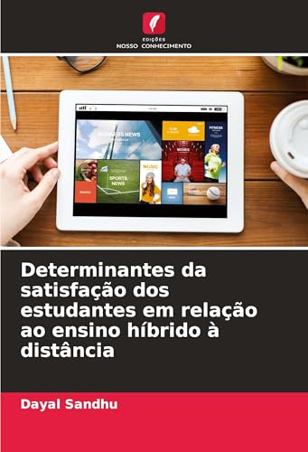 Determinantes da satisfação dos estudantes em relação ao ensino híbrido à distância von Edições Nosso Conhecimento