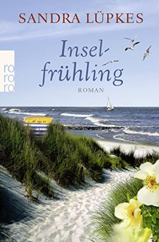 Inselfrühling: Ein Nordsee-Roman von Rowohlt