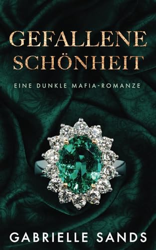 Gefallene Schönheit: Eine dunkle Mafia Romanze (Die Gefallenen, Band 3) von Independently published