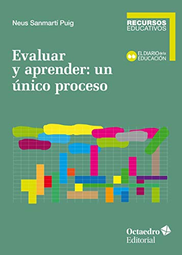 Evaluar y aprender: un nico proceso (Recursos educativos) von Editorial Octaedro, S.L.