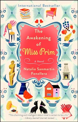The Awakening of Miss Prim: A Novel von Atria Books