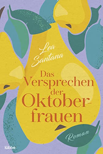 Das Versprechen der Oktoberfrauen: Roman von Lübbe