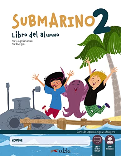 Submarino 2. Pack: libro del alumno + cuaderno de actividades: Pack: Libro del alumno + Cuaderno + audio descargable (nivel 2)
