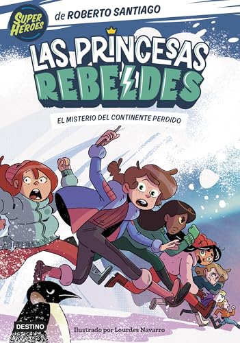 Las Princesas Rebeldes 6. El misterio del continente perdido von Destino Infantil & Juvenil