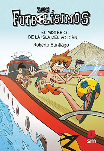 Los Futbolísimos 18: El misterio de la isla del volcán: El misterio de la isla del volcan von EDICIONES SM