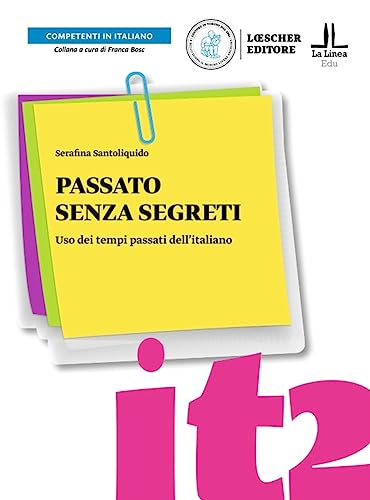 Competenti in italiano: Passato senza segreti. Libro + digitale von Loescher Coedizioni