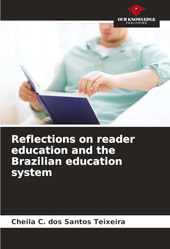 Reflections on reader education and the Brazilian education system von Our Knowledge Publishing