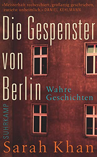 Die Gespenster von Berlin: Wahre Geschichten (suhrkamp taschenbuch)