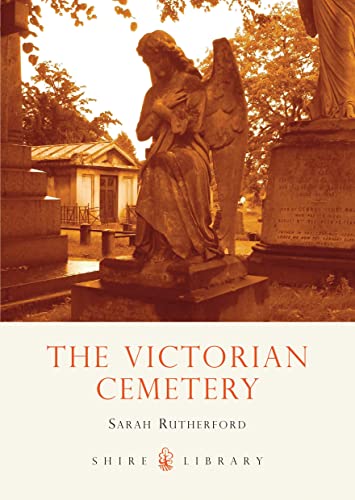 The Victorian Cemetery (Shire Library, Band 481) von Shire Publications