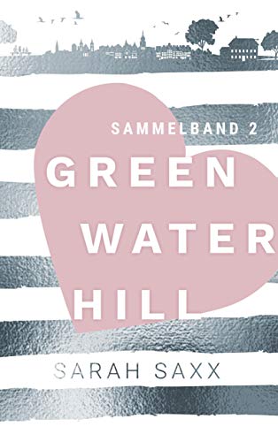Greenwater Hill: Sammelband 2