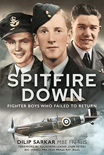 Spitfire Down: Moving Stories of Pilots Who Failed to Return von Air World