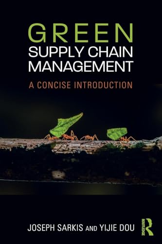 Green Supply Chain Management: A Concise Introduction von Routledge