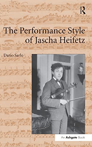 The Performance Style of Jascha Heifetz