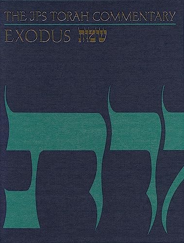 The JPS Torah Commentary: Exodus: The Traditional Hebrew Text With the New Jps Translation
