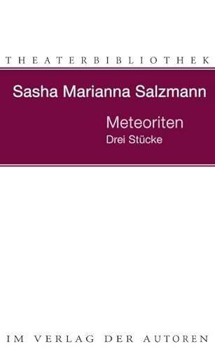 Meteoriten: Drei Stücke von Verlag Der Autoren