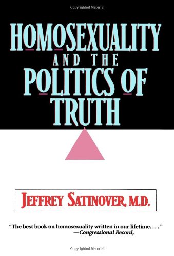 Homosexuality and the Politics of Truth von Baker Books
