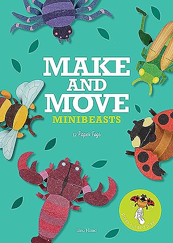 Make and Move: Minibeasts: 12 Paper Puppets to Press Out and Play von Laurence King