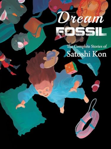 Dream Fossil: The Complete Stories of Satoshi Kon von Vertical Comics