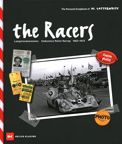 The Racers: Langstreckenrennen - Endurance Motor Racing - 1963–1973 von DELIUS KLASING
