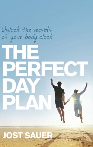 Perfect Day Plan: Unlock the secrets of your body clock von Allen & Unwin Australia