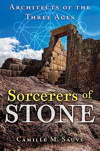 Sorcerers of Stone: Architects of the Three Ages