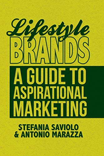 Lifestyle Brands: A Guide to Aspirational Marketing von MACMILLAN