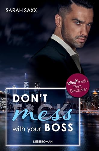 Don't mess with your Boss (New York Boss-Reihe) von tolino media