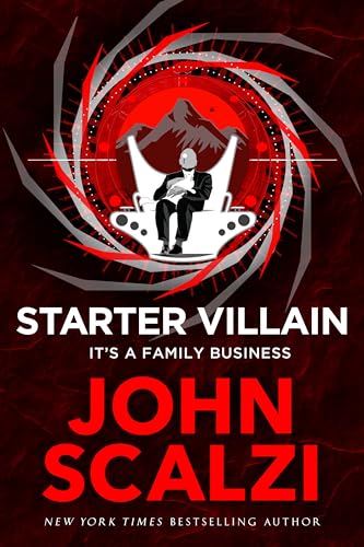 Starter Villain: A turbo-charged tale of supervillains, minions and a hidden volcano lair . . . von Tor