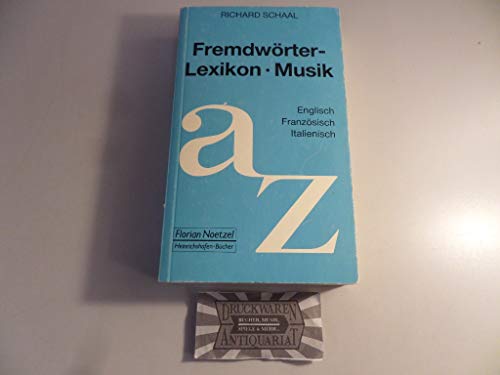 Fremdwörterlexikon Musik: Englisch-Französisch-Italienisch (Taschenbücher zur Musikwissenschaft)