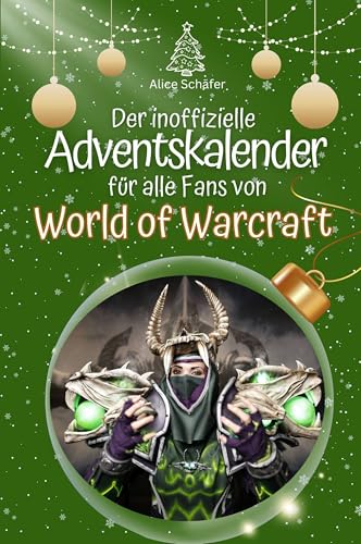 Der inoffizielle Adventskalender für alle Fans von World of Warcraft - Hochwertige Hardcover-Ausgabe - das perfekte Geschenk 2024 von FlipFlop