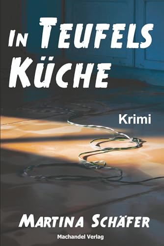 In Teufels Küche von Machandel-Verlag