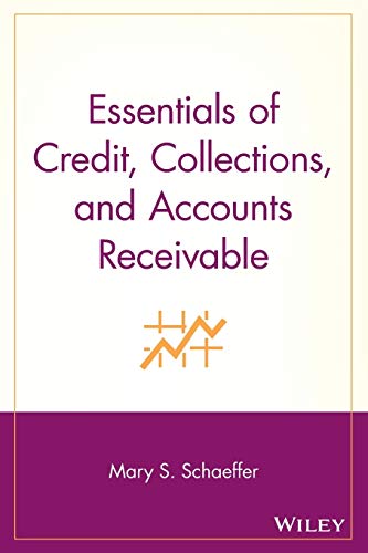 Essentials of Credit, Collections, and Accounts Receivable (Essentials Series) von Wiley